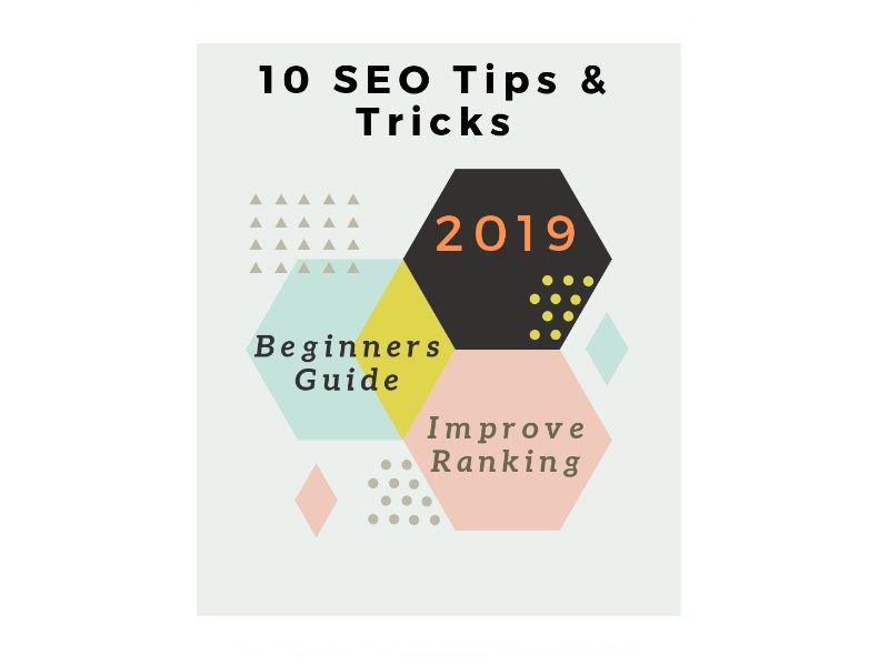 10 Powerful SEO Techniques you should not Miss in 2019 (Beginners Guide)